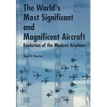 The World's Most Significant and Magnificent Aircraft